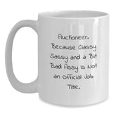 Funny Auctioneer Gifts for Men Christmas Unique White Coffee Mugs, Gifts from Friends and Family to Auctioneer, Classy Sassy Fearlessy Mug - Main